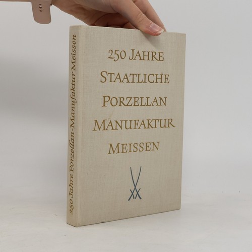 250 jahre staatliche porcellan - 250,