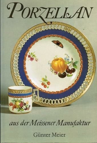 Porzellan aus der meissener - der,